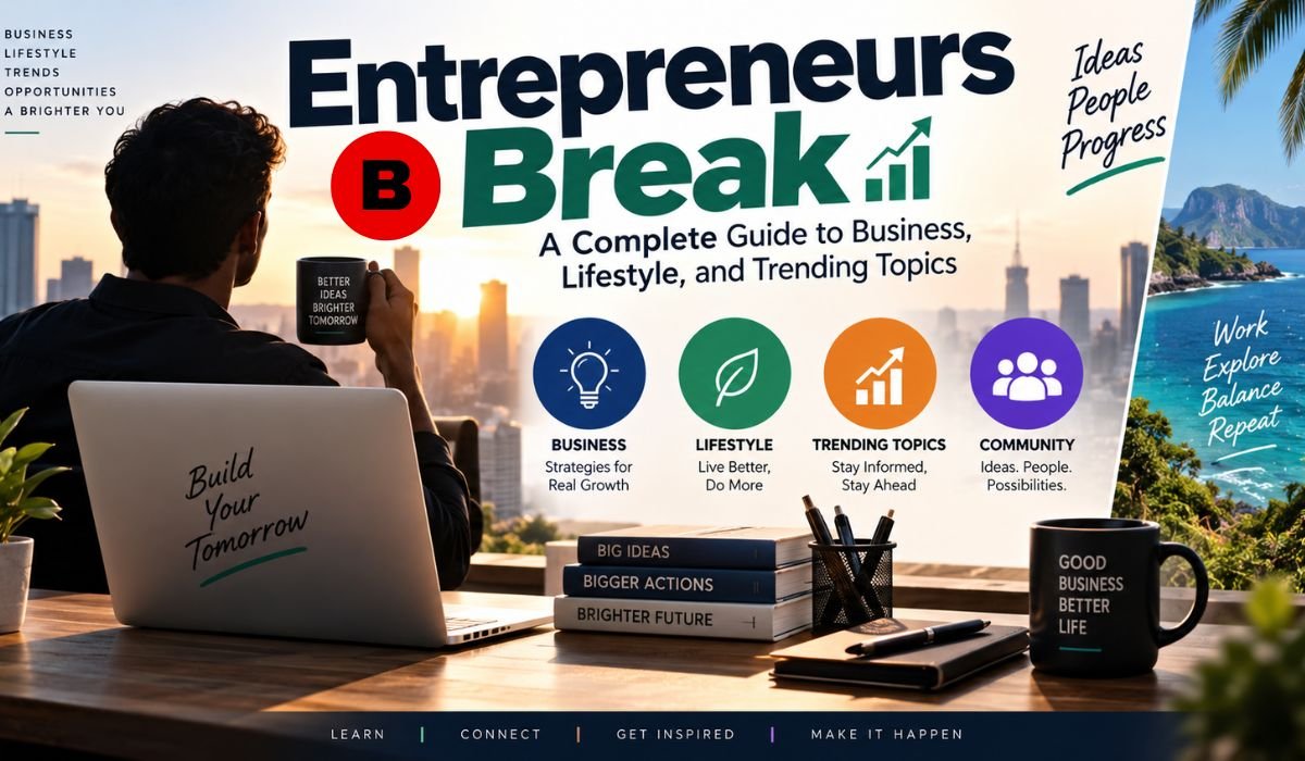 entrepreneurs break